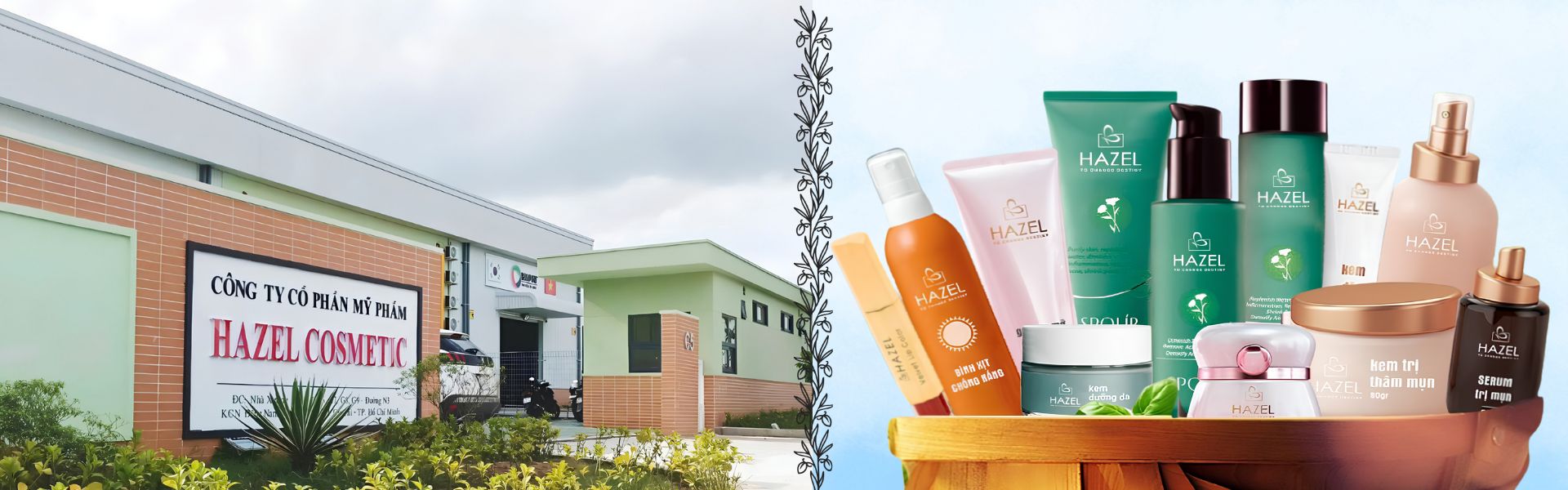 Nhà máy gia công mỹ phẩm Hazel Cosmetic